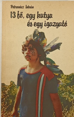13 f, egy kutya s egy igazgat