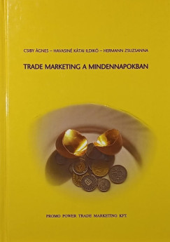 Trade marketing a mindennapokban