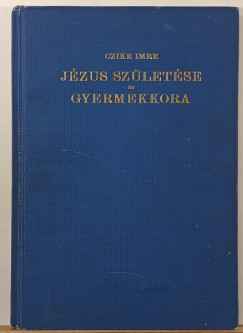 J�zus sz�let�se �s gyermekkora