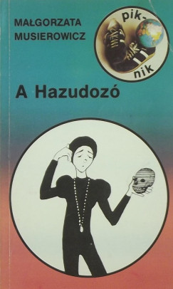 Malgorzata Musierowicz - A Hazudoz