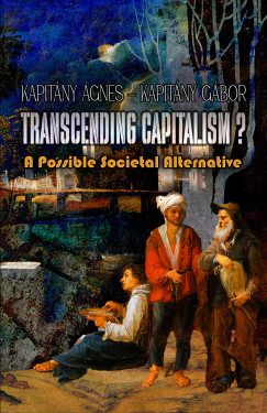 Kapitny gnes - TRANSCENDING CAPITALISM? - A possible societal alternative