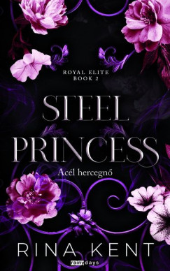 Rina Kent - Steel Princess - Acl hercegn