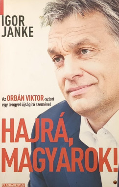 Hajr�, Magyarok!
