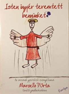 Isten ingyér teremtett bennünket