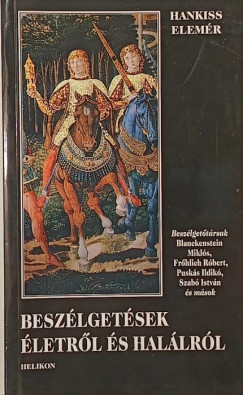 Besz�lget�sek �letr�l �s hal�lr�l