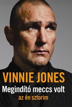 Vinnie Jones - Megindt meccs volt - az n sztorim