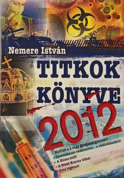 Istvn Nemere - Titkok knyve 2012
