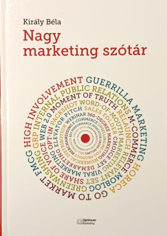 Király Béla - Nagy marketing szótár