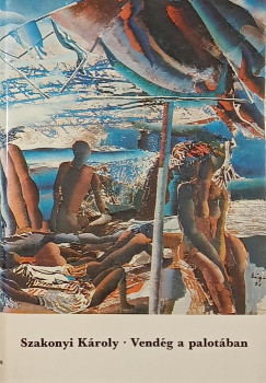 Szakonyi K�roly - Vend�g a palot�ban