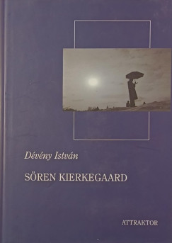 Dvny Istvn - Sren Kierkegaard