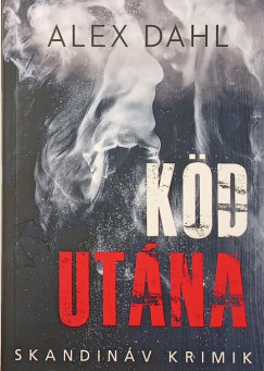 Alex Dahl - K�d ut�na