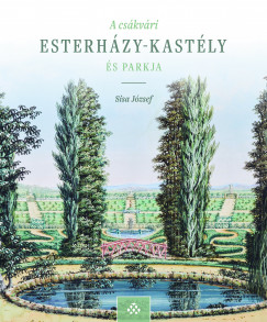 A cskvri Esterhzy-kastly s parkja