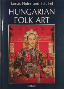 Fél Edit - Hofer Tamás - Hungarian Folk Art