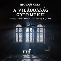 A vil�goss�g gyermekei