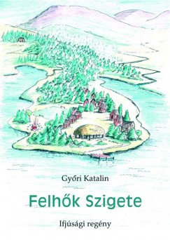 Gyri Katalin - Felhk Szigete