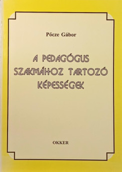 A pedaggus szakmhoz tartoz kpessgek