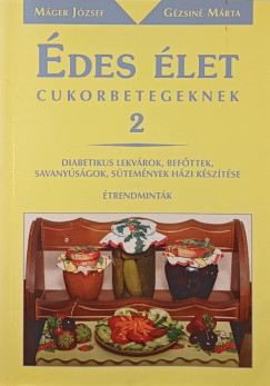 Gzsin Mrta - Mger Jzsef - des let - Cukorbetegeknek 2
