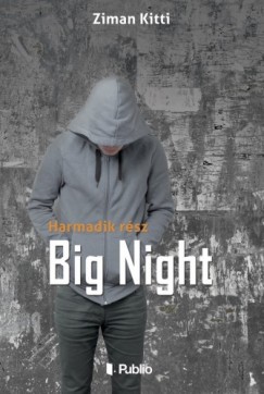 Kitti Ziman - Big Night - Harmadik rsz