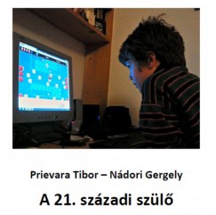 Ndori Gergely - Prievara Tibor - A 21. szzadi szl