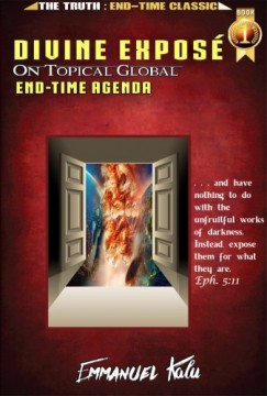 Emmanuel Kalu - Divine Expos On Topical Global End-Time Agenda