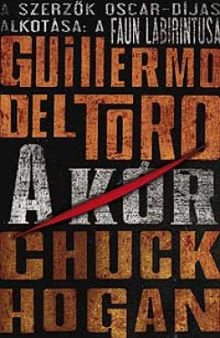 Guillermo Del Toro - Chuck Hogan - A KR - A KR-TRILGIA 1.