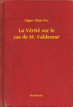 La Vrit sur le cas de M. Valdemar