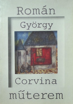 Romn Gyrgy - Corvina mterem