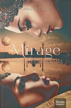 Mirage - A tkletes hasonms