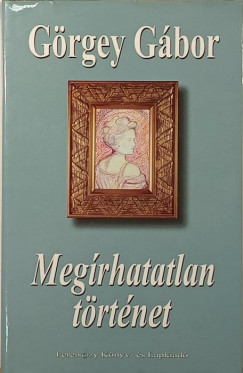 Meg�rhatatlan t�rt�net