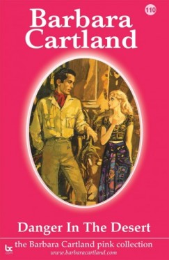 Barbara Cartland - Danger in the Desert