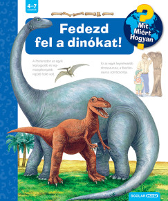 Fedezd fel a dinkat!