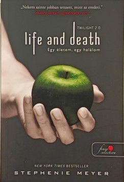 Life and Death - Egy letem, egy hallom
