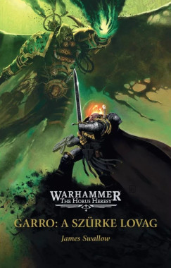 Garro: A Szrke Lovag