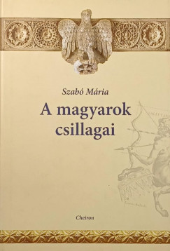 Szab� M�ria - A magyarok csillagai