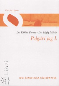 Dr. Fbin Ferenc - Dr. Sghy Mria - Polgri jog I.