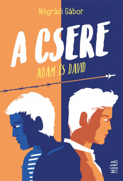 A csere - Adam s David