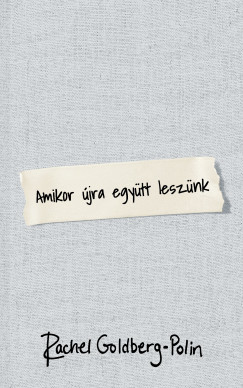 Amikor �jra egy�tt lesz�nk