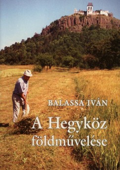 Balassa Ivn - A Hegykz fldmvelse
