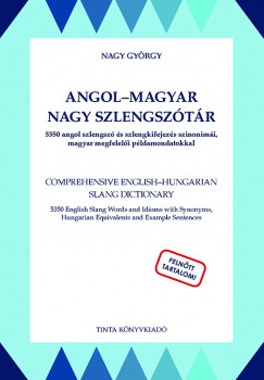 Nagy Gyrgy   (Szerk.) - Angol-magyar nagy szlengsztr