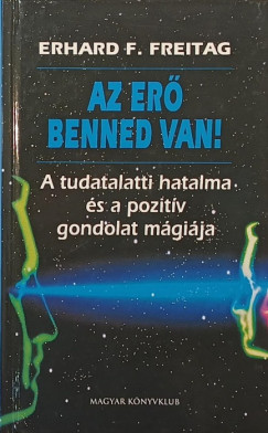 Az er� benned van!