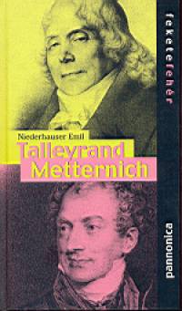 Talleyrand - Metternich