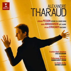 Yannick N�zet-S�guin - Alexandre Tharaud - Contemorary Conc. - Abrahamsen, Pesson