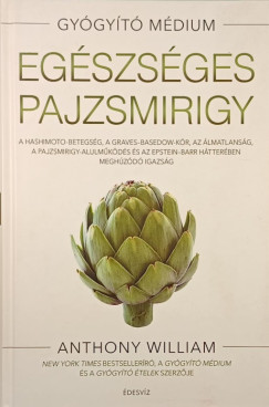 Anthony William - Egészséges pajzsmirigy