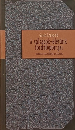 A v�ls�gok - �let�nk fordul�pontjai