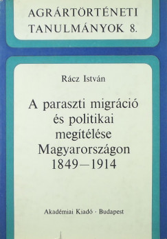 Rcz Istvn - A paraszti migrci s politikai megtlse Magyarorszgon