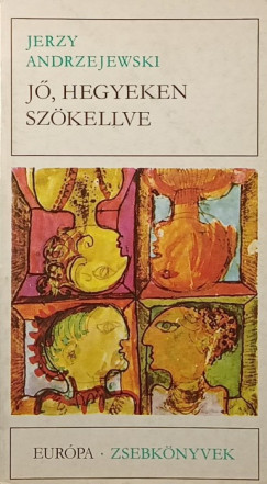 J�, hegyeken sz�kellve