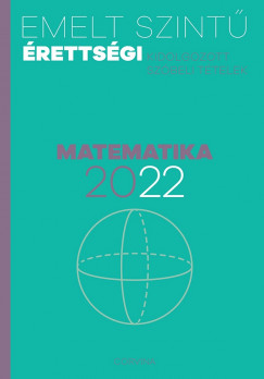 Emelt szint rettsgi - matematika - 2022