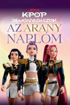 K-pop d�monvad�szok - Az arany napl�m