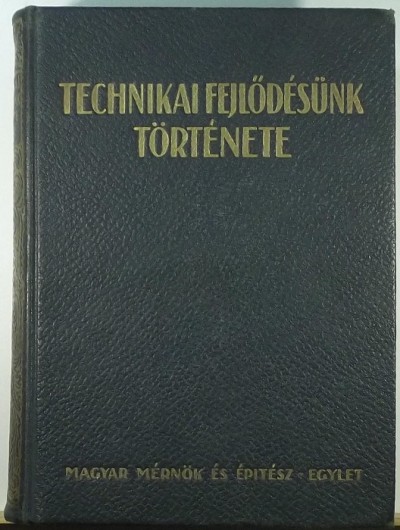 - Technikai fejlődésünk története