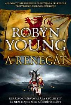 Robyn Young - A renegt